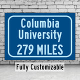 Columbia University / Custom College Highway Distance Sign /Columbia University /  New york New york / Columbia Lions
