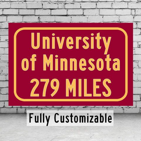 University of Minnesota Custom College Highway Distance sign /University of Minnesota Minneapolis  / Golden Gophers