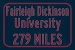 Fairleigh Dickinson University / Custom College Highway Distance Sign / Fairleigh Dickinson Knights / Teaneck New Jersey /