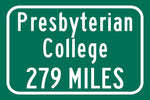 Presbyterian College / Custom College Highway Distance Sign / Presbyterian College  / Presbyterian Blue Horse / Clinton SC