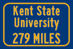 Kent State University / Custom College Highway Distance Sign / Kent State Golden Flashes / Kent Ohio /