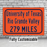 UTRGV / Custom College Highway Distance Sign / UTRGV Vaqueros / Edinburg Texas
