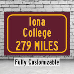 Iona College / Custom College Highway Distance Sign / Iona Gaels / New Rochelle New York /