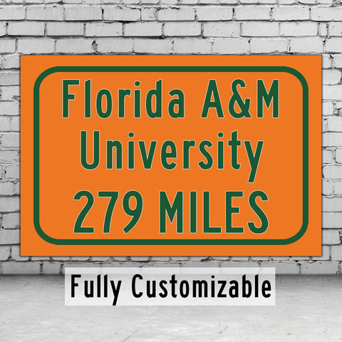 Florida A&M University / Custom College Highway Distance Sign / Florida AM Rattlers / Tallahassee Florida /