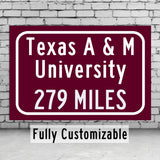 Texas A and M University Custom College Highway Distance Sign / Texas A M University/Texas A M University Aggies