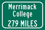 Merrimack College / Custom College Highway Distance Sign / Merrimack Warriors / North Andover Massachusetts /