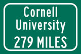 Cornell University / Custom College Highway Distance Sign / Cornell University / Ithaca New york /  Cornell Big Red /