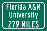 Florida A&M University / Custom College Highway Distance Sign / Florida AM Rattlers / Tallahassee Florida /