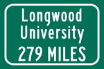Longwood University / Custom College Highway Distance Sign / Longwood University / Longwood University Lancers / Farmville Virginia