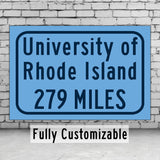 University of Rhode Island / Custom College Highway Distance Sign / University of Rhode Island /University of Rhode Island Rams/