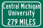 Central Michigan University / Custom College Highway Distance Sign / Central Michigan Chippewas / Mount Pleasent Michigan /
