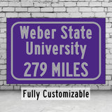 Weber State University / Custom College Highway Distance Sign / Weber State University / Weber State Wildcats / Ogden Utah