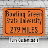 Bowling Green State University / Custom College Highway Distance Sign / Bowling Green Falcons / Bowling Green Ohio /