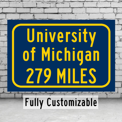 University of Michigan Anne Arbor Custom College Highway Distance sign /  University of Michigan Wolverines/ Anne Arbor Michigan