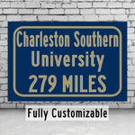 Charleston Southern University / Custom College Highway Distance Sign / Charleston Southern University / Charleston Southern University Bucs