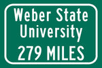 Weber State University / Custom College Highway Distance Sign / Weber State University / Weber State Wildcats / Ogden Utah