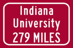 University of Indiana Bloomington Custom College Highway Distance sign / University of Indiana Hoosiers / Bloomington/ University of Indiana