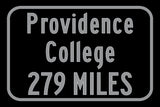 Providence College / Custom College Highway Distance Sign /Providence College / Providence Friars / Providence Rhode Island