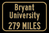 Bryant University / Custom College Highway Distance Sign / Bryant Bulldogs / Smithfield Rhode Island /