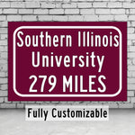 Southern Illinois University / Custom College Highway Distance Sign / Southern Illinois Salukis / Carbondale Illinois /