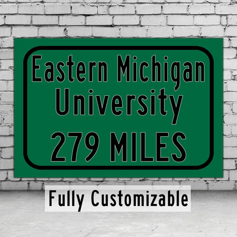 Eastern Michigan University / Custom College Highway Distance Sign / Eastern Michigan Eagles / Ypsilanti Michigan /