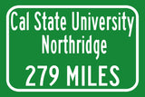 California State University / Custom College Highway Distance Sign / California State University  / California State Northridge