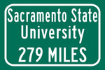 California State University Sacramento / Custom College Highway Distance Sign / California State University, Sacramento / Sacrmento Hornets