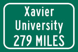 Xavier University  / Custom College Highway Distance Sign /Xavier University /Xavier University Musketeers / Cincinnati Ohio /