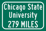 Chicago State University / Custom College Highway Distance Sign / Chicago State Cougars / Chicago Illinois