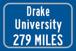 Drake University / Custom College Highway Distance Sign / Drake Bulldogs / Des Moines Iowa /