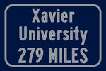 Xavier University  / Custom College Highway Distance Sign /Xavier University /Xavier University Musketeers / Cincinnati Ohio /