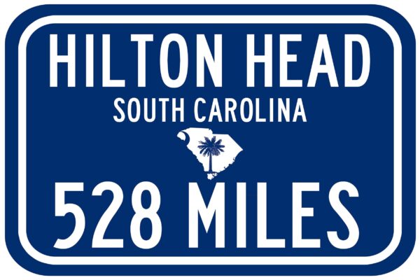 Personalized Highway Distance Sign || To: Hilton Head South Carolina || Hilton Head distance sign || Hilton Head highway sign || Custom Sign