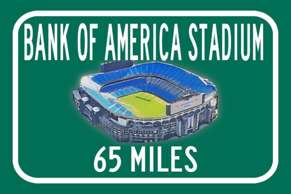 Carolina Panthers Bank of America Stadium - Miles to Stadium Highway Road Sign Customize the Distance Sign , Bank of Americastadium sign