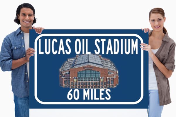 Indianapolis Stadium Lucas Oil Stadium - Miles to Stadium Highway Road Sign Customize the Distance Sign ,Colts Lucas Oil Stadium sign