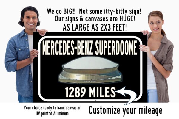 New Orleans Saints Mercedes Benz Superdome - Miles to Stadium Highway Road Sign Customize the Distance Sign , New Orleans Saints stadium