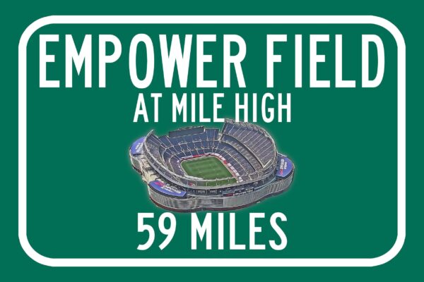 Denver Broncos Empower Field - Miles to Stadium Highway Road Sign Customize the Distance Sign ,Denver Broncos Empower Field  Mile high sign