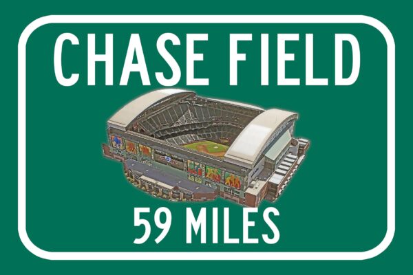 Arizona Diamondbacks Chase Field  - Miles to Stadium Highway Road Sign Customize the Distance Sign ,Arizona Diamondbacks Chase Field