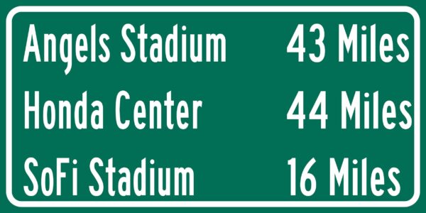 Angels Stadium/ Sofi Stadium/Honda Center | Los Angeles Angels/ San Jose Sharks| Los Angeles Lakers Distance Sign | Highway Sign