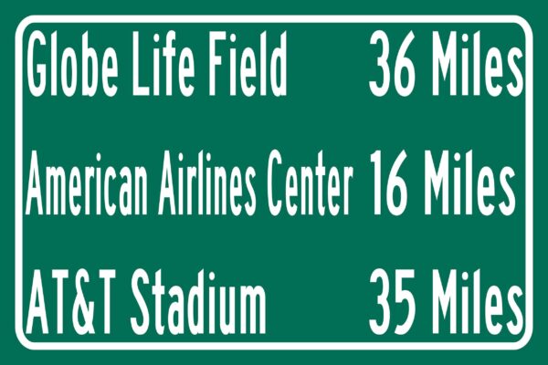 AT@T Stadium / Globe Life Park /American Airlines Arena | Dallas Cowboys, Texas Rangers, Dallas |Distance Sign | Mileage Sign | Highway Sign