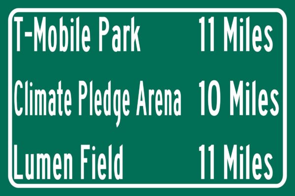 Lumen Field | T-Mobile Park | Climate Pledge Arena | Seattle Seahawks, Seattle Mariners| Distance Sign | Mileage Sign| Highway | Highway