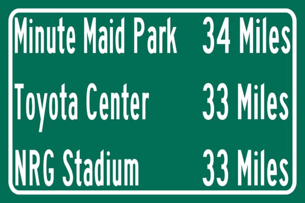 NRG Stadium | Minute Maid Park | Toyota Center  | Houston Astros, Houston Texans| Distance Sign | Mileage Sign| Highway | Highway Sign