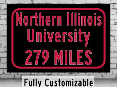Northern Illinois University / Custom College Highway Distance Sign / Northern Illinois Huskies / DeKalb Illinois