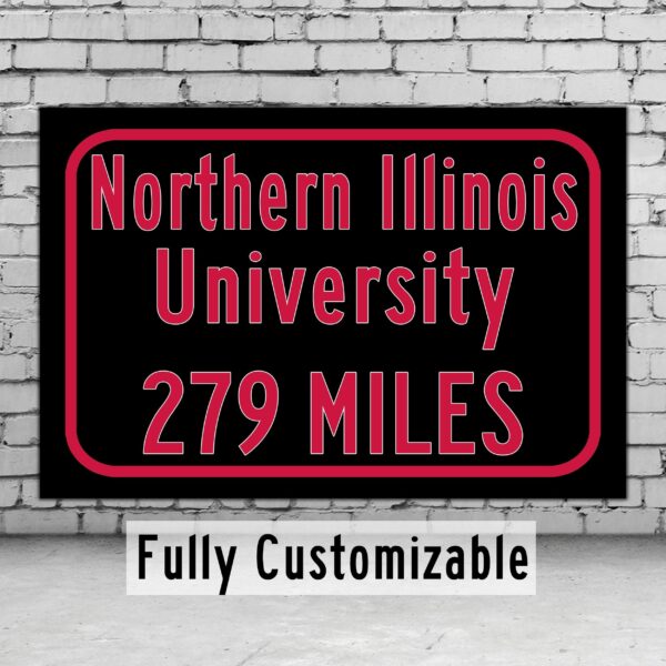 Northern Illinois University / Custom College Highway Distance Sign / Northern Illinois Huskies / DeKalb Illinois
