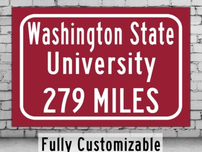 Washington State University / Custom College Highway Distance Sign / Washington State Cougars / Pullman Washington /