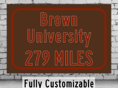 Brown University / Custom College Highway Distance Sign /Brown Bears / Providence Rhode Island /