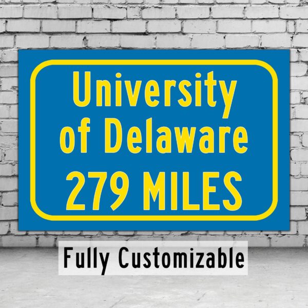 University of Delaware/ Custom College Highway Distance Sign / Delaware State Hens / Dover Delaware