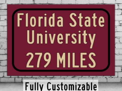 Florida State Custom College Highway Distance Sign / Florida State Seminoles / Tallahassee Florida / Florida State Tallahassee Florida