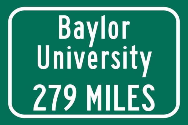 Baylor University / Custom College Highway Distance Sign / Baylor University Waco Texas / Baylor Bears - Image 2