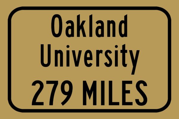 Oakland University / Custom College Highway Distance Sign / Oakland Golden Grizzlies / Rochester Michigan / - Image 3