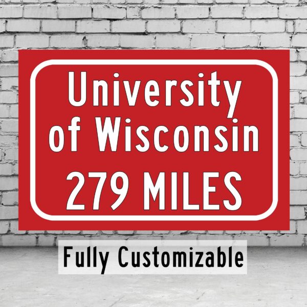 University of Wisconsin Badgers Sign/ Custom College Highway Distance sign /University of Wisconsin Badgers Madisco